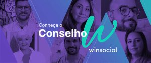 conselho w: conheça o primeiro conselho consultivo da WinSocial